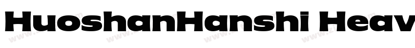 HuoshanHanshi Heavy字体转换